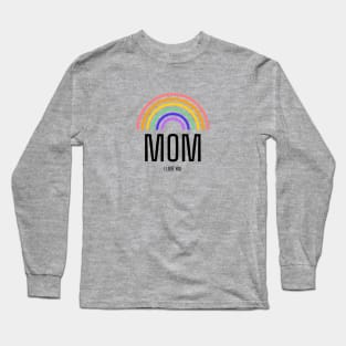 Rainbow Mom Long Sleeve T-Shirt